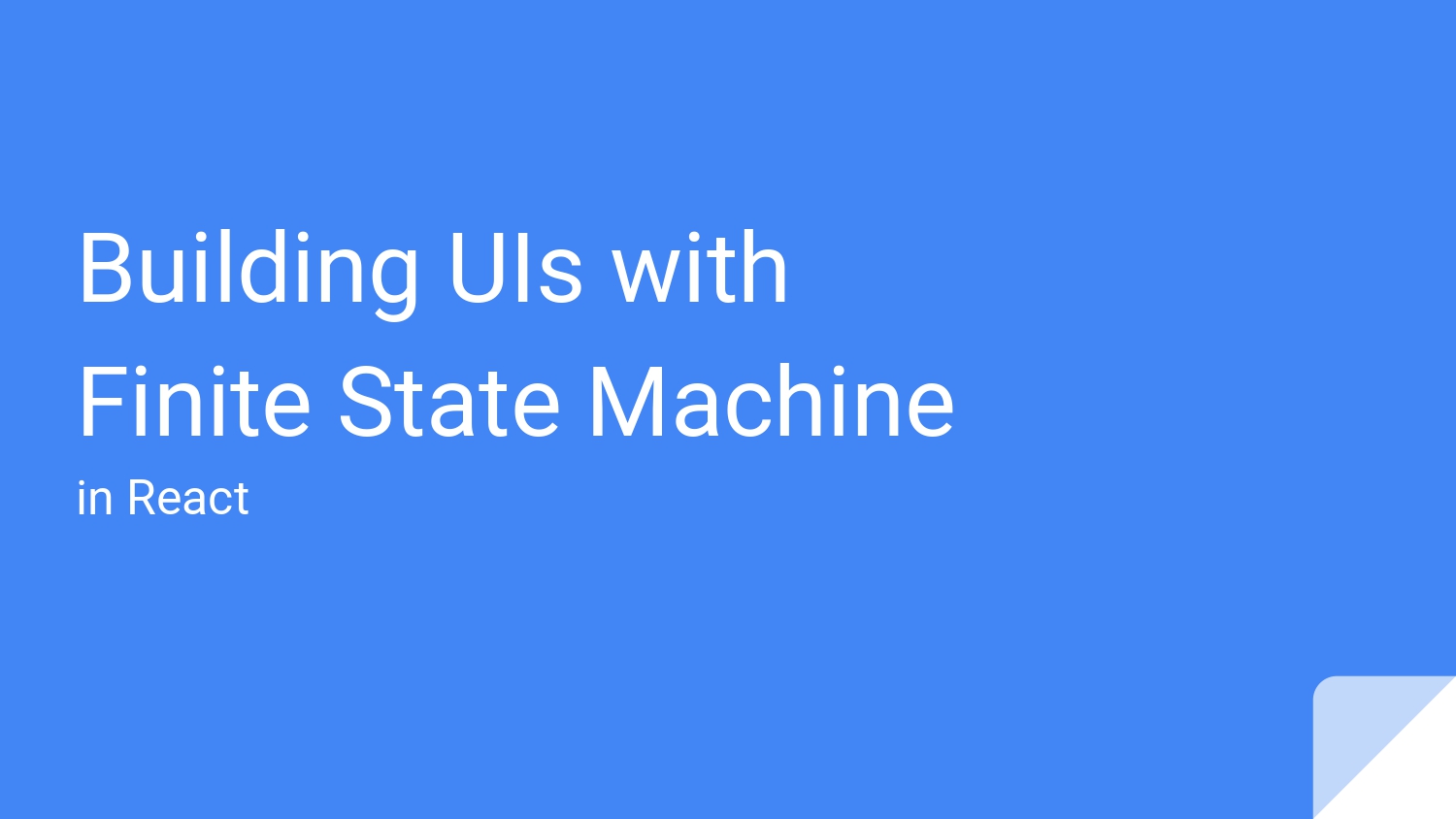 Building UIs with Finite State Machine